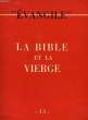 EVANGILE, NOUVELLE SERIE, N° 13, 2e TRIM. 1954, LA BIBLE ET LA VIERGE. COLLECTIF