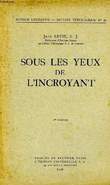SOUS LES YEUX DE L'INCROYANT. LEVIE JEAN, S. J.