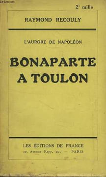 BONAPARTE A TOULON. RECOULY Raymond