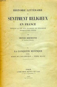 HISTOIRE LITTERAIRE DU SENTIMENT RELIGIEUX EN FRANCE, DEPUIS LA FIN DES GUERRES DE RELIGION JUSQU'A NOS JOURS, TOME VI, LA CONQUETE MYSTIQUE, 4, MARIE DE L'INCARNATION, TURBA MAGNA