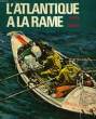L'ATLANTIQUE A LA RAME. RIDGWAY JOHN, BLYTH CGAY