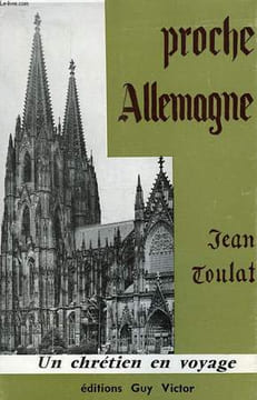PROCHE ALLEMAGNE. TOULAT JEAN