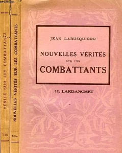 NOUVELLES VERITES SUR LES COMBATTANTS, 2 TOMES