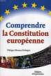 COMPRENDRE LA CONSTITUTION EUROPEENNE. MOREAU DEFARGES PHILIPPE