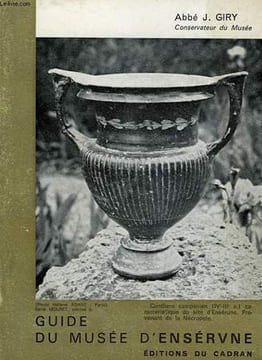 GUIDE DU MUSEE D'ENSERUNE. GIRY ABBE J.