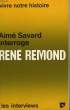 AIME SAVARD INTERROGE RENE REMOND, VIVRE NOTRE HISTOIRE. REMOND RENE, SAVARD AIME