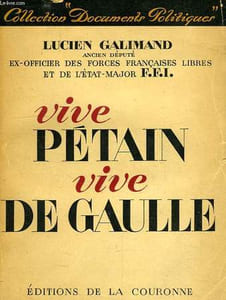VIVE PETAIN, VIVE DE GAULLE