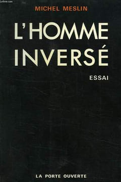 L'HOMME INVERSE. MESLIN MICHEL