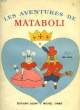 LES AVENTURES DE MATABOLI, TOME II. LEDOUX LINE