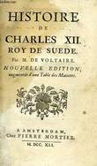 HISTOIRE DE CHARLES XII, ROY DE SUEDE. VOLTAIRE