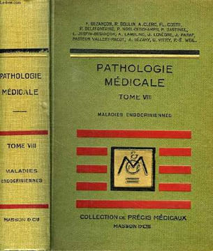 PRECIS DE PATHOLOGIE MEDICALE, TOME VIII, MALADIES ENDOCRINIENNES. SEZARY A., LENEGRE J.