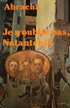 JE N'OUBLIE PAS, NATANTCHIK. ABRACHA
