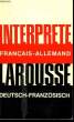 L'INTERPRETE LAROUSSE FRANCAIS-ALLEMAND, DEUTSCH-FRANZOSISCH. RUFFET JEAN
