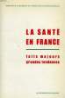 LA SANTE EN FRANCE, FAITS MAJEURS, GRANDES TENDANCES. COLLECTIF