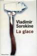 LA GLACE. SOROKINE VLADIMIR