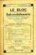 LE BLOC ANTI-REVOLUTIONNAIRE, 6e (31e ANNEE), N° 27 (240), NOV.-DEC. 1932. COLLECTIF