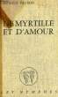 DE MYRTILLE ET D'AMOUR. VAUDOIS MICHELE
