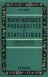 MATHEMATIQUES, PROBABILITES ET STATISTIQUE, COURS ET EXERCICES (C.B., B.G., PHARMACIE, C.P.E.M.). HEBERT YVES