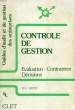 CONTROLE DE GESTION, EVALUATION, CONTRAINTES, DECISIONS. ABTEY B. H.