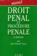 MANUEL, DROIT PENAL ET PROCEDURE PENALE. SOYER JEAN-CLAUDE