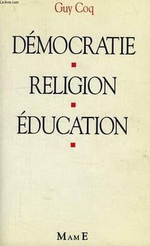 DEMOCRATIE, RELIGION, EDUCATION. COQ GUY