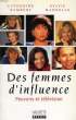 DES FEMMES D'INFLUENCE, POUVOIRS ET TELEVISION. RAMBERT CATHERINE, MAQUELLE SYLVIE