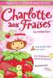 CHERLOTTE AUX FRAISES, LA COLLECTION. COLLECTIF