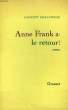 ANNE FRANK 2: LE RETOUR !. CHALUMEAU LAURENT
