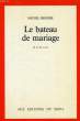 LE BATEAU DE MARIAGE. BESNIER MICHEL