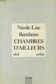CHAMBRES D'AILLEURS. BERNHEIM NICOLE-LISE