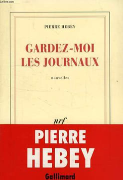 GARDEZ-MOI LES JOURNAUX. HEBEY PIERRE