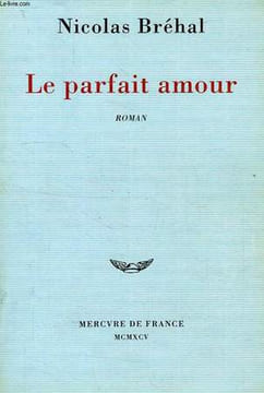 LE PARFAIT AMOUR. BREHAL NICOLAS