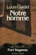 NOTRE HOMME. GARDEL LOUIS
