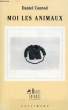 MOI LES ANMAUX. CONROD DANIEL