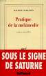 PRATIQUE DE LA MELANCOLIE. FICKELSON MAURICE
