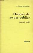 HISTOIRE DE NE PAS OUBLIER, JOURNAL 1938. MAURIAC CLAUDE