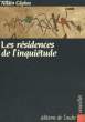 LES RESIDENCES DE L'INQUIETUDE. GLYKOS ALAIN