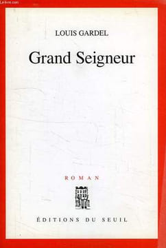 GRAND SEIGNEUR. GARDEL LOUIS