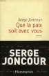 QUE LA PAIX SOIT AVEC VOUS. JONCOUR SERGE