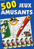 500 JEUX AMUSANTS. COLLECTIF
