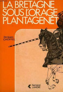 LA BRETAGNE SOUS L'ORAGE PLANTAGENET