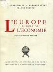 L'EUROPE AU-DELA DE L'ECONOMIE. BRUGMANS HENRI, LUTHY HERBERT, HERSCH JEANNE