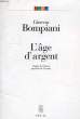 L'AGE D'ARGENT. BOMPIANI GINEVRA