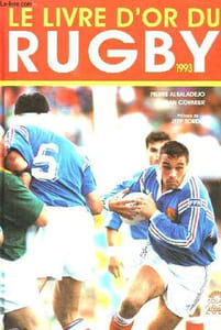 LE LIVRE D'OR DU RUGBY, 1993
