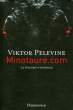 MINOTAURE.COM, LE HEAUME D'HORREUR. PELEVINE VIKTOR