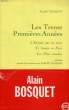 LES TRENTE PREMIERES ANNEES. BOSQUET Alain