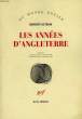 LES ANNEES D'ANGLETERRE. GSTREIN NORBERT