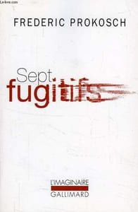 SEPT FUGITIFS