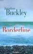 BORDERLINE. BUCKLEY JONATHAN