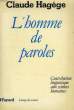 L'HOMME DE PAROLES, CONTRIBUTION LINGUISTIQUE AUX SCIENCES HUMAINES. HAGEGE CLAUDE